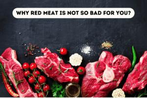 Read more about the article Why red meat is not so bad for you?